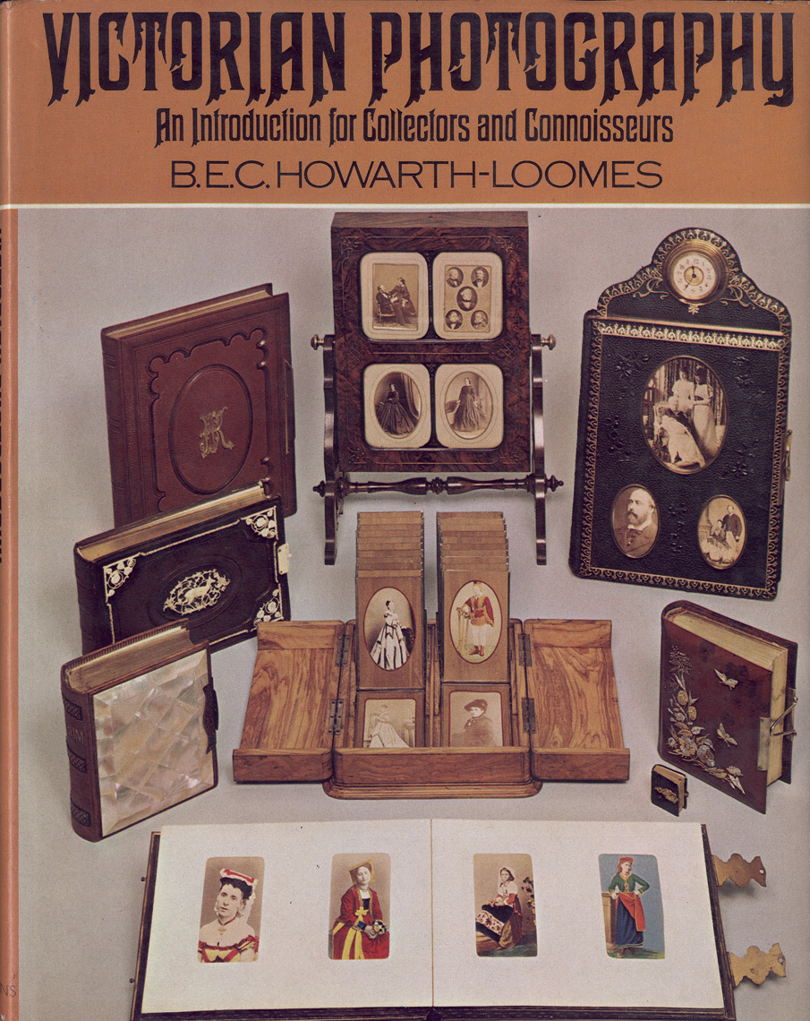 B.E.C. Howarth-Loomes - Victorian Photography: An Introduction for Collectors and Connoisseurs