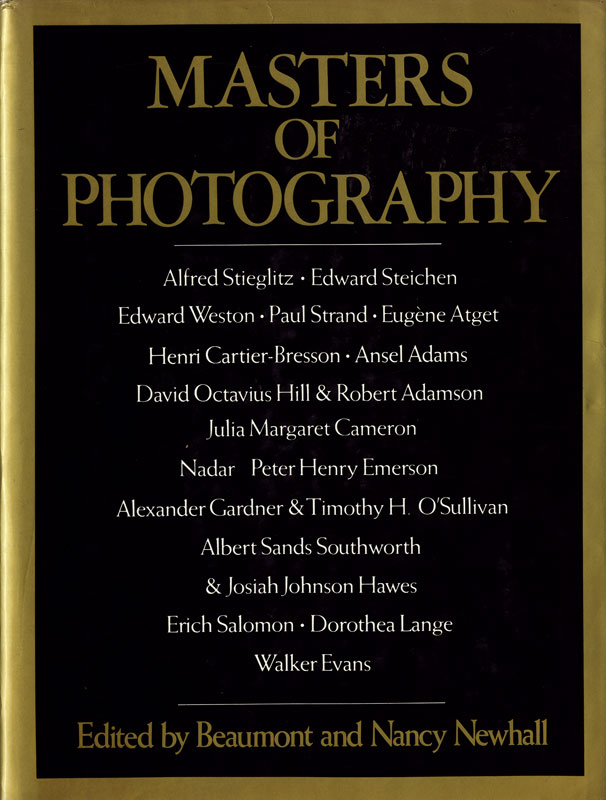 Beaumont & Nancy Newhall - Masters Of Photography