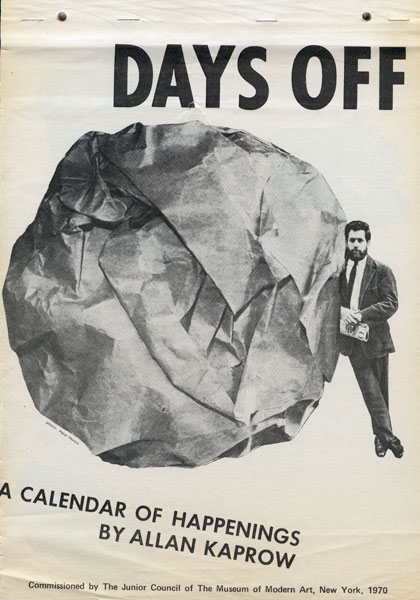 Peter Moore - Allan Kaprow: Days Off: A Calander of Happenings